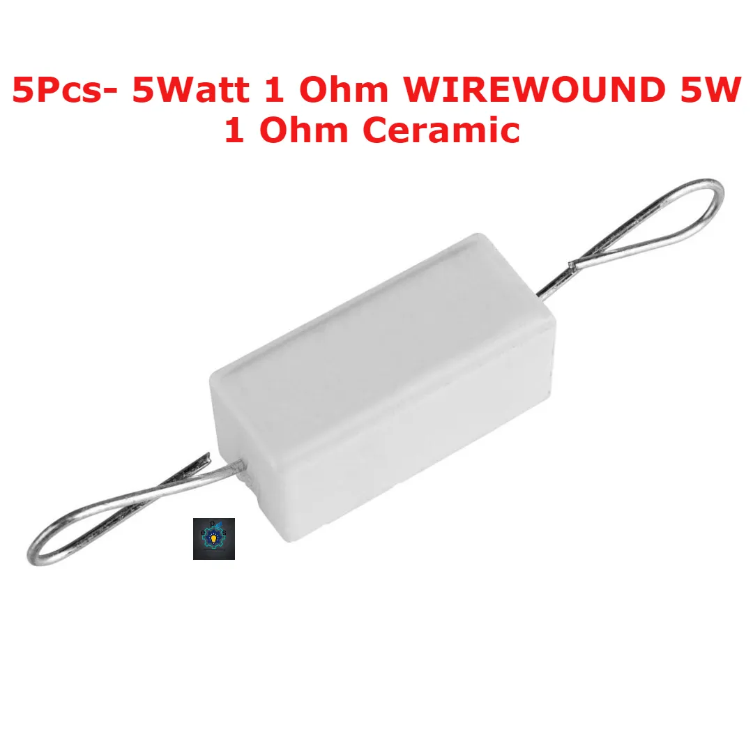 5Pcs- 5Watt 1 Ohm WIREWOUND 5W 1 Ohm Ceramic Cement Power Wirewound Resistor 1 Ohm 5Watt Wire Wound 2Pin Leads Fixed Cement Resistor 5% Tolerance